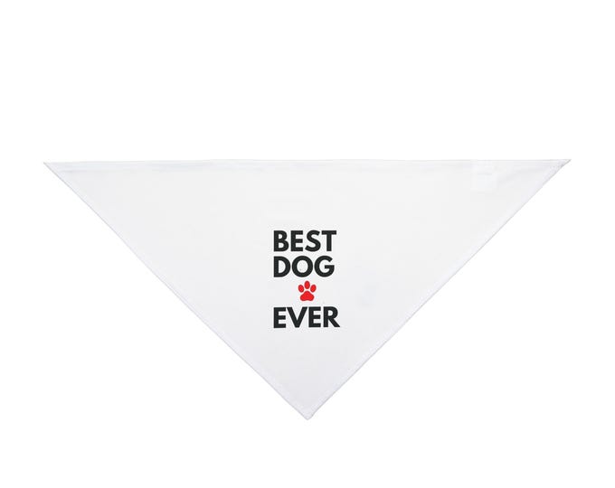 Best Dog Ever Pet Bandana | Cute Dog Accessory for Pet Lovers | Perfect Gift for Dog Owners | Party or Everyday Use
