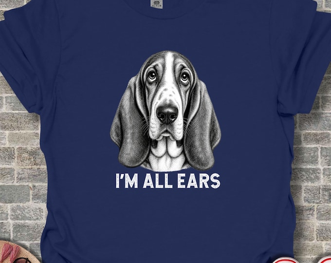 Funny Basset Hound Graphic Tee, Cute Dog Lover T Shirt, Humorous Soulful Ears Unisex Top, Adorable Hound Dog Tshirt, Casual Cotton Tee
