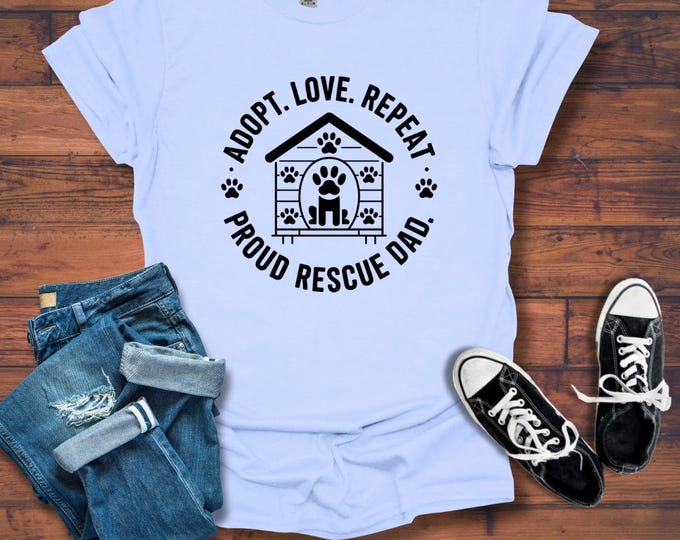 Dog Dad T Shirt for Pet Lover Clothing Animal Rescue Shelter Volunteer Dad Present Dog Gift Pet Clothing Adoption Tee Dad Package Animal