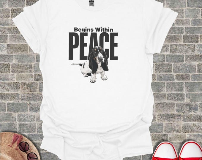 Basset Hound Graphic Tee, Cute Dog Lover T Shirt, Funny Hound Tshirt, Peace Begins Within Top, Mindful Animal Rescue Unisex Tee, Gift