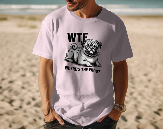 Funny Pug T-Shirt, Dog Lover Gift, Where's the Food Tee, WTF Shirts, Cute Pet Apparel, Sarcastic Dog Design, Animal Graphic Tees