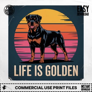 Rottweiler Clipart, Rottweiler T-Shirt, Dog Digital Download, Rottweiler Art, Life is Golden Shirt, Dog Lover T-Shirt, Rottweiler PNG