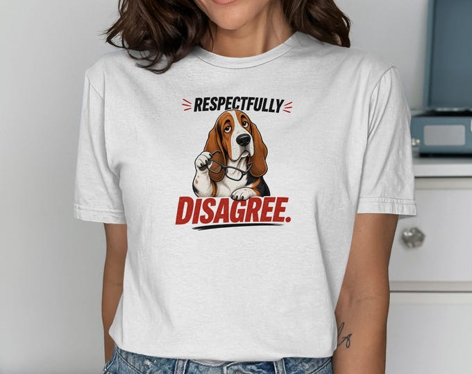 Respectfully Disagree Basset Hound Dog Glasses T-Shirts