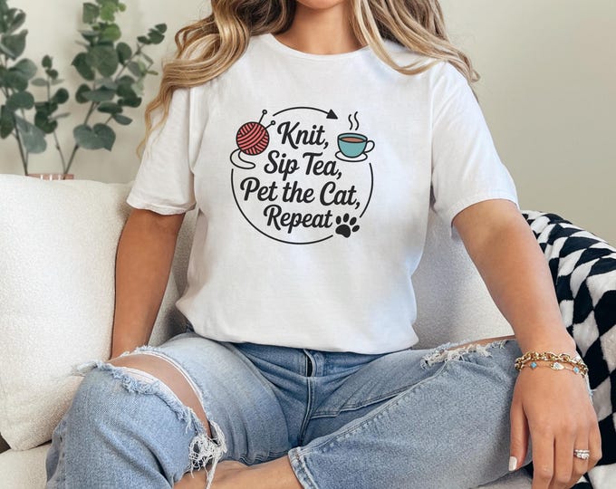 Knit, Sip Tea, Pet the Cat T-Shirt, Cozy Tee for Cat Lovers, Gift for Knitters, Cute Hobby Shirt, Relaxed Style Tee