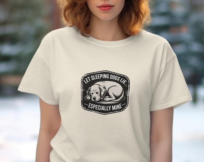 Sleeping Dog T-Shirt, Funny Dog Lover Gift, Let Sleeping Dogs Lie Tee, Pet Owner Apparel, Cute Puppy Shirt, Dog Quote T-Shirt