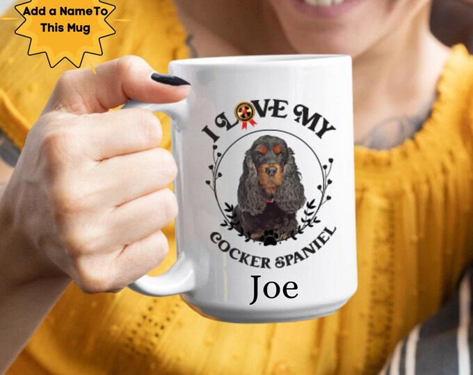 Personalized Pet Lover Mug Cocker Spaniel Gift Tea Mug Best Dog Mom Mug Dog Lover Present Ceramic Mug Gift Custom Name Gift For Pet Mom