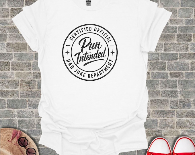 Pun Intended Shirt, Funny Dad Joke Tee, Sarcastic Humor Graphic T Shirt, Novelty Cotton Tshirt, Witty Wordplay Top, Gag Gift For Him