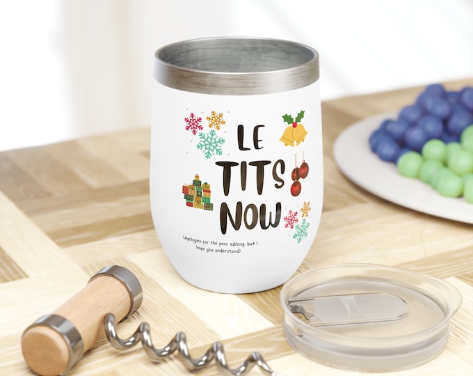 Let It Snow Chill Wine Tumbler 12oz Christmas Gift Mug Merry Christmas Mug Holiday Mug Xmas is Coming