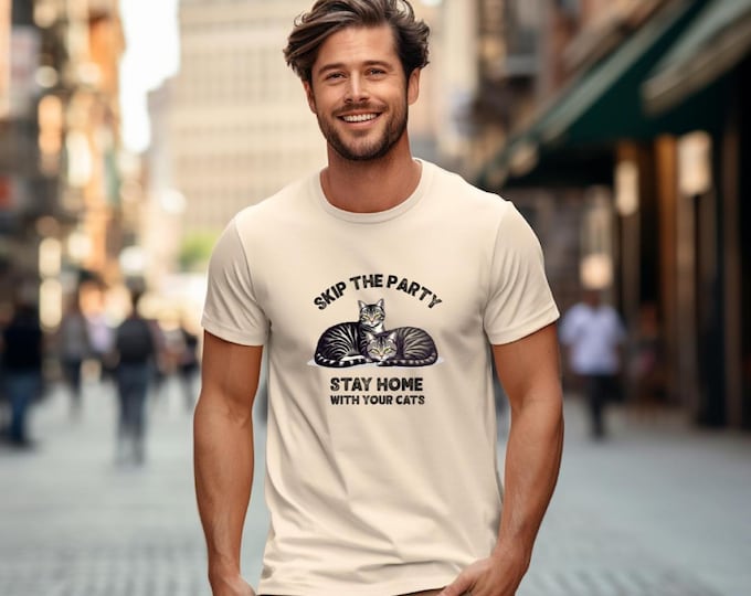 Cute Cat Lover T-Shirt - Skip the Party, Stay Home with Your Cats, Gifts for Cat Owners, Pet Lover Apparel, Funny Cat Tee