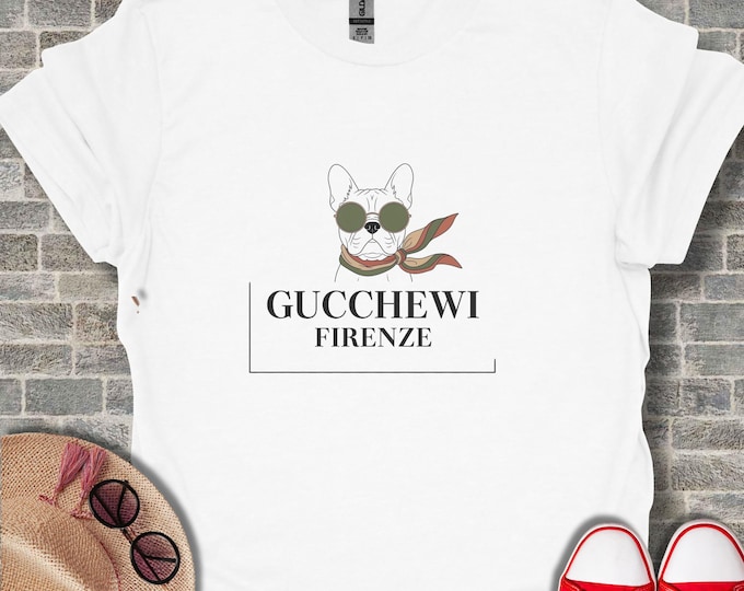 French Bulldog T-Shirt, Dog With Sunglasses, Dog Lover Gift, Gucchewi Firenze, Trendy Puppy Tee, Unique Dog Design, Funny Animal T Shirt