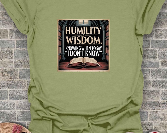 Humility Is Wisdom T-Shirt: Motivational Quote Book Design