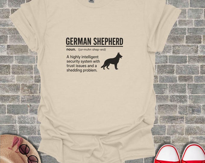 German Shepherd Definition T-Shirt, Funny Dog Owner Gift, GSD Lover Tee, Humorous Pet Shedding Quote, Intelligent Security System Shirt