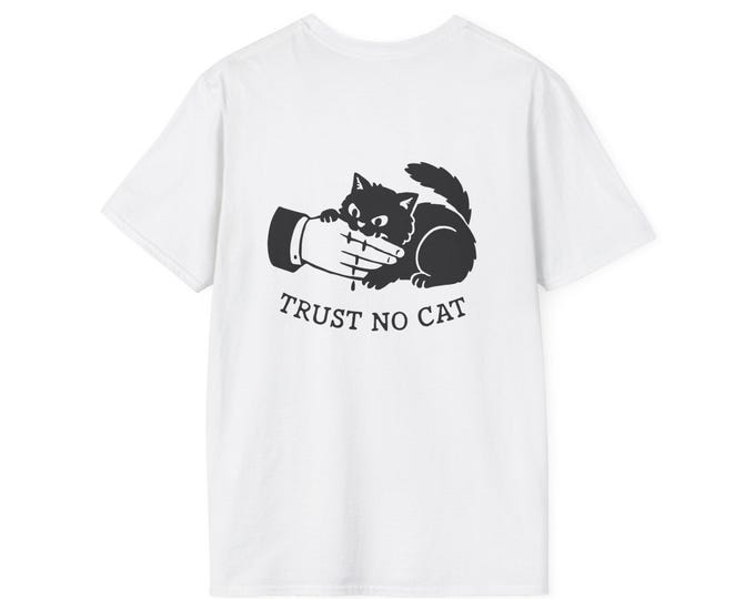 Trust No Cat Unisex T-Shirt | Funny Cat Shirt, Pet Lover Gift, Cat Owner Apparel, Humor Tee, Cute Animal Shirt