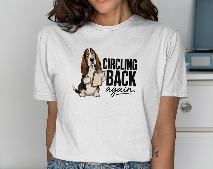Basset Hound Dog Circling Back Again Funny T-Shirts
