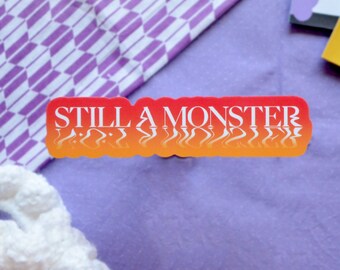 Still a Monster, Not a Monster | inspired by Still Monster ENHYPEN | vinyl waterproof sticker | cute kpop sticker