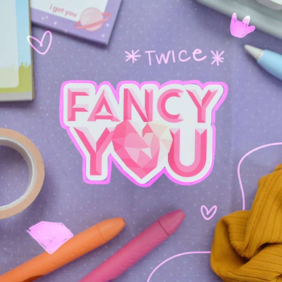 Fancy Youself Fancy You | Inspired by TWICE Fancy | Vinyl Waterproof Sticker - Etsy