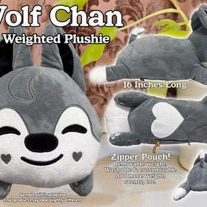 May include: A gray Wolf Chan plushie, 16 inches long, with a heart-shaped patch and a zipper pouch. The plushie weighs 3 lbs and has a smiling face with heart accents. Text on the image reads "Wolf Chan" and "3 lb Weighted Plushie."