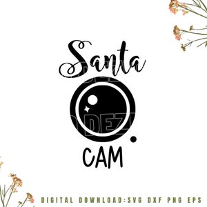 May include: Black and white graphic design with the text "Santa Cam" and a stylized camera lens with a sparkle.