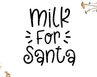 Milk for Santa SVG Instant Download File, Milk Bottle SVG, Milk svg, Christmas svg, Santas drink svg, 1xZip Folder : Svg Dxf Eps Png