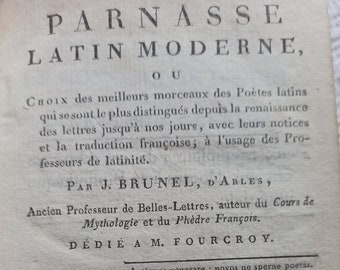 Parnasse latin moderne ou choix des meilleurs morceaux des poctes latines qui se sont le plus Volume 1 1808 J. Brunel - 1808, poésie ancienne,