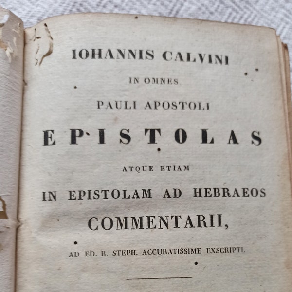 1831 rare Latin book Iohannis Calvini in omnes Pauli apostoli Epistolas atque etiam in epistolam ad hebraeos commentarii Halis Saxonum, VII