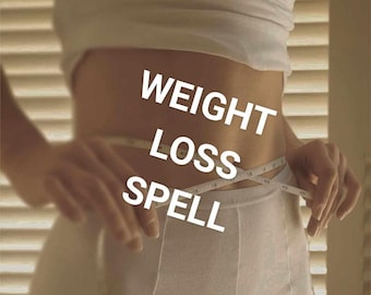 May include: A person is measuring their waist with a tape measure. The text "WEIGHT LOSS SPELL" is superimposed on the image.