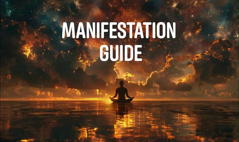 May include: Image featuring the words "MANIFESTATION GUIDE" in white, set against a sunset sky. A silhouetted figure is in a meditative pose, in front of water.