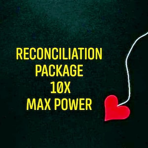 May include: A dark green background with yellow text that reads "RECONCILIATION PACKAGE 10X MAX POWER." A red heart shape is attached to a white string.