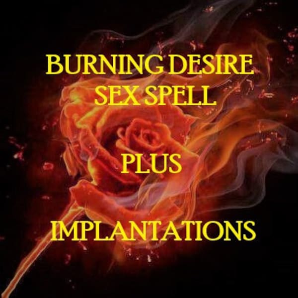 Burning Desire Plus Implantations