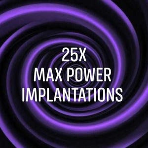 Thought Implantations 25x Power