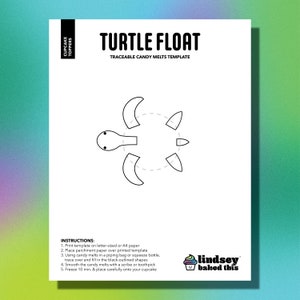 May include: Printable template for a turtle cupcake topper. The template is black and white and shows a turtle with its head, legs, and shell outlined. The text "TURTLE FLOAT" and "TRACEABLE CANDY MELTS TEMPLATE" is at the top of the page. The text "INSTRUCTIONS" and a list of instructions for making the cupcake topper are at the bottom of the page.