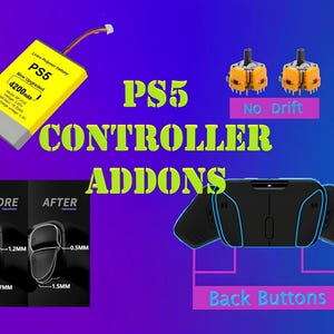 May include: A yellow Li-ion polymer battery labeled PS5 4200mAh, two orange joystick modules labeled No Drift, and a black back button attachment for a controller. Text includes PS5 CONTROLLER ADDONS, BEFORE, AFTER, and measurements of 1.2mm, 0.5mm, 7mm, and 1.5mm.