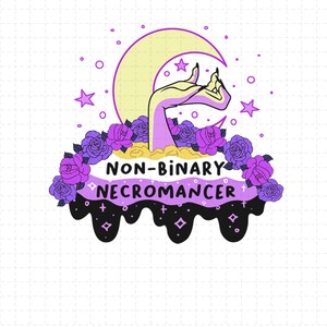 Peut inclure: Illustration fantaisiste avec une main émergeant d'un croissant de lune jaune, entourée de roses et d'étoiles violettes. Le texte « NON-BINARY NECROMANCER » est écrit dans une police stylisée, avec un motif dégoulinant noir et blanc en bas.