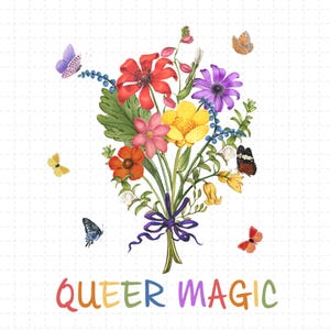 Puede incluir: Ilustración en acuarela de un ramo de flores coloridas, que incluye flores rojas, amarillas, rosas y moradas, atado con una cinta morada. Varias mariposas de varios colores revolotean alrededor de las flores. Las palabras "QUEER MAGIC" están escritas en colores arcoíris.