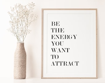 Manifestation Quote Print, Energy Printable Wall Art, Law Of Attraction Poster, Positive Quote Print, Digital Download, Inspirational Quote