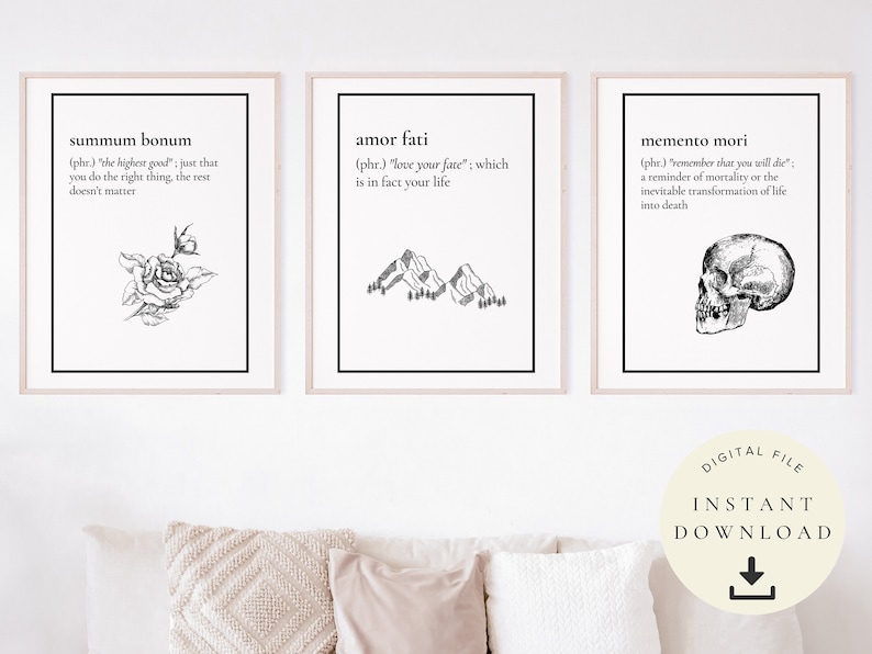 May include: Three framed art prints with black text and illustrations on a white background. The prints feature the phrases "summum bonum", "amor fati", and "memento mori". Each print has a different illustration: a rose, mountains, and a skull. The prints are labeled "DIGITAL FILE" and "INSTANT DOWNLOAD".