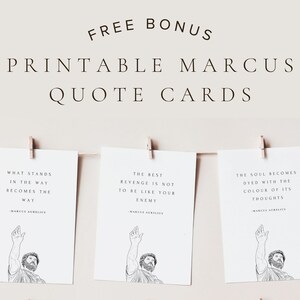 May include: Three printable quote cards featuring quotes by Marcus Aurelius. Each card has a black and white illustration of Marcus Aurelius with a quote in black text. The quotes are: "What stands in the way becomes the way", "The best revenge is not to be like your enemy", and "The soul becomes dyed with the colour of its thoughts".