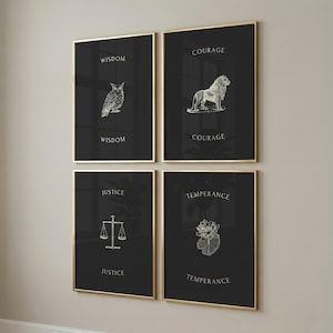 May include: Four framed art prints with gold borders. Each black print features a white illustration and text: an owl for "Wisdom", a lion for "Courage", scales for "Justice", and a lotus flower for "Temperance". The prints are displayed on a neutral wall.