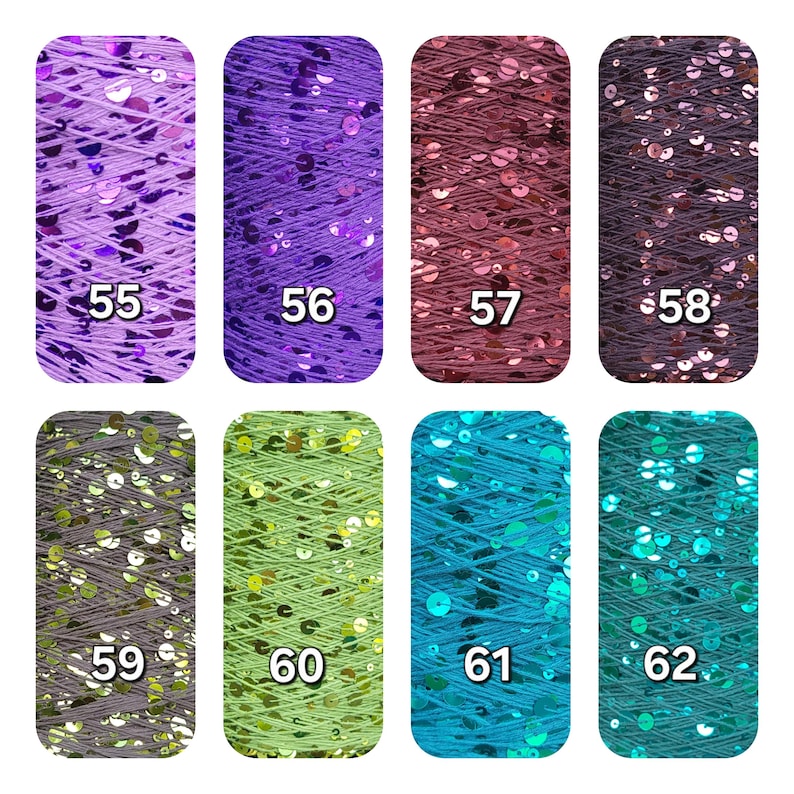 May include: Eight spools of yarn with sequins, labeled 55 through 62. Colors include light purple, deep purple, maroon, dark brown, olive green, lime green, bright blue, and teal. Each spool features a consistent thread and sequin texture.