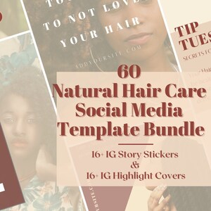 May include: A collage of images promoting a bundle of 60 natural hair care social media templates. The text "Life is too short to not love your hair" is featured in a pink and white color scheme. The bundle includes 16 Instagram story stickers and 16 Instagram highlight covers.