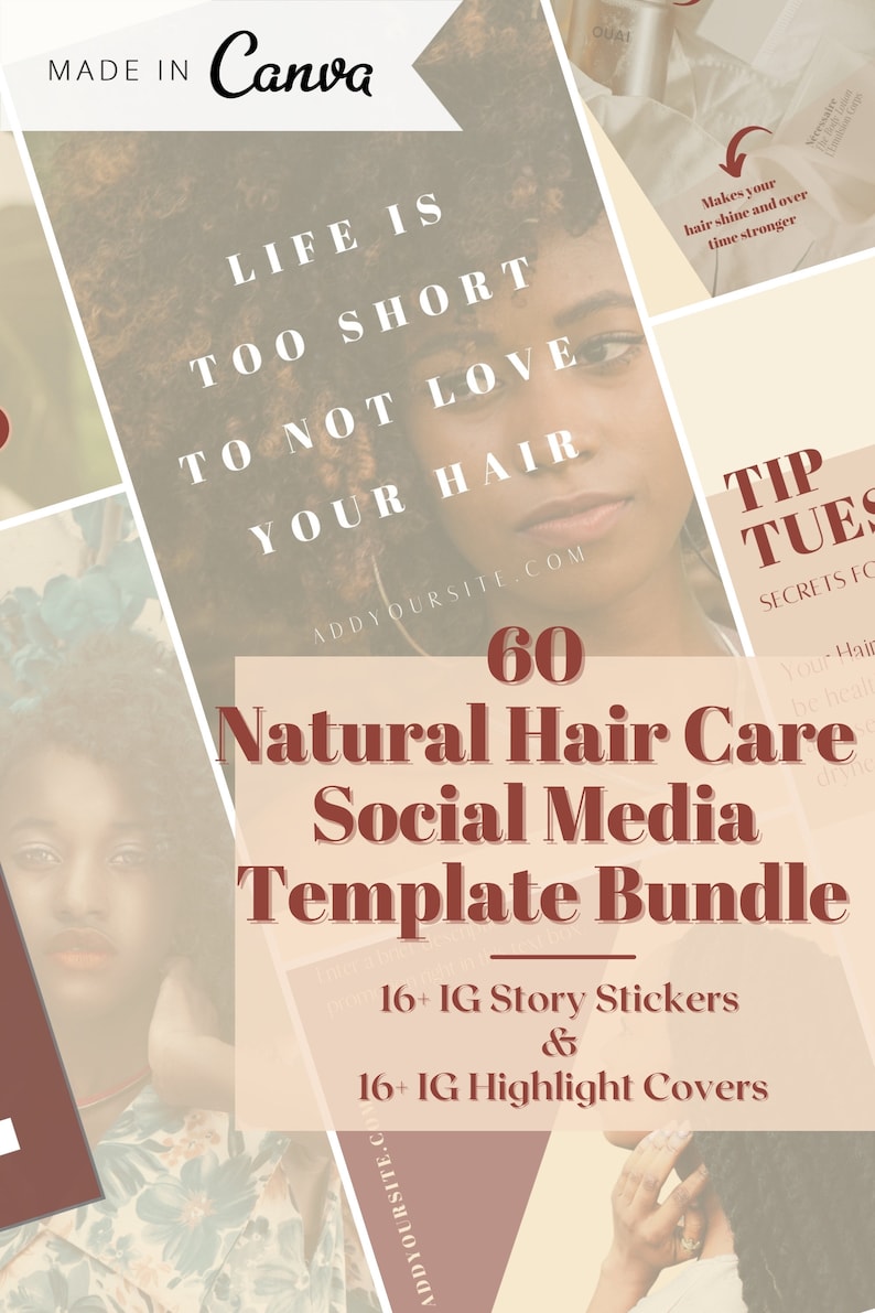 May include: A collage of images promoting a bundle of 60 natural hair care social media templates. The text "Life is too short to not love your hair" is featured in a pink and white color scheme. The bundle includes 16 Instagram story stickers and 16 Instagram highlight covers.