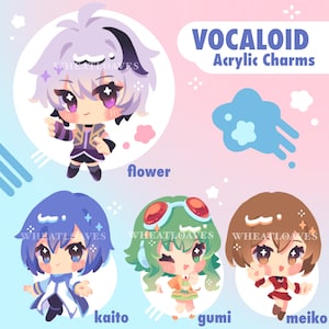 May include: Vocaloid acrylic charms featuring anime-style characters. The image includes characters named Flower, Kaito, Gumi, and Meiko. The charms are in a cute, chibi style with vibrant colors and detailed designs. The text "Vocaloid Acrylic Charms" is displayed at the top.