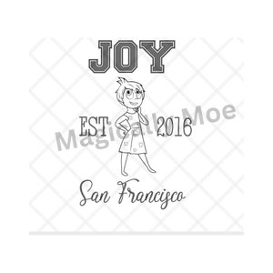 May include: Black and white line art illustration of a cartoon character with the word "JOY" in a varsity style font above the character. The text "EST 2016" is below the character and the text "San Francisco" is below that.
