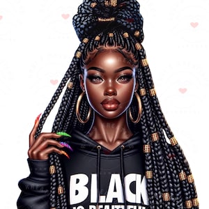 Op de afbeelding: Een digitale illustratie van een zwarte vrouw met lange zwarte vlechten, die een zwarte hoodie draagt met de tekst "Black is Beautiful" in witte letters. Ze draagt gouden oorringen en kleurrijke nagellak.