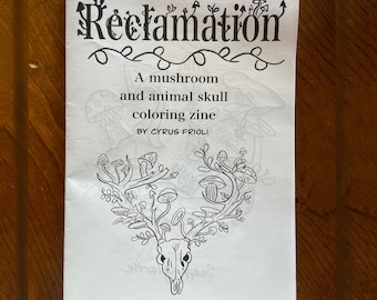 Reclamation: Mushroom and Skull Coloring Zine