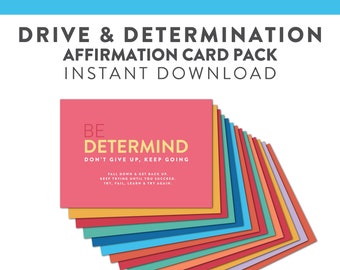 Drive & Determination Cards DOWNLOAD | Mindfulness | Alter | Affirmation Cards  for adults, teenagers, children