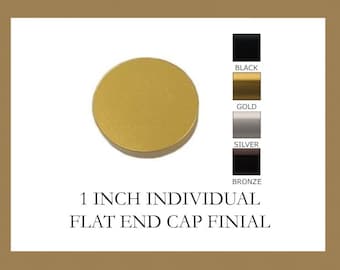 Individual End Cap Finial - For 1 inch Diameter Rods - Available in Gold, Silver, Black and Bronze Finish - IF&D Fabrics and Drapes