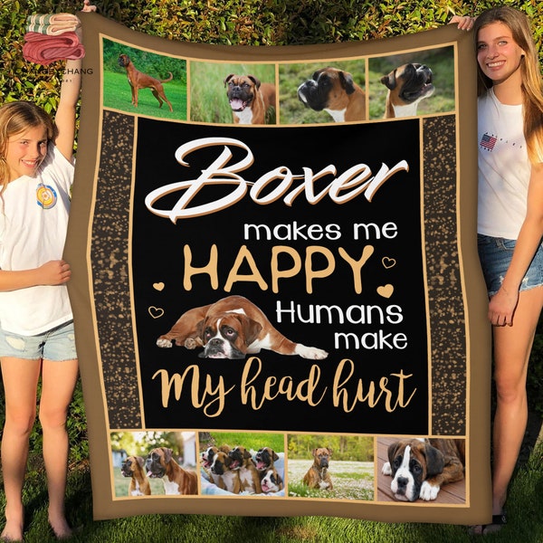 Boxer Makes Me Happy Fleece Blanket, Premium Sherpa Blanket, Dog Lover Gift, Boxer Blanket, Gift For Dog Lover, Boxer Dog Quilt