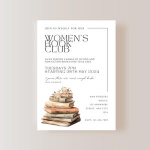 May include: A white invitation for a Women's Book Club, featuring text and a watercolor illustration of stacked books with flowers. The invitation includes the club's meeting details and a quote by John Steinbeck.