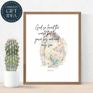 John 3:16 Easter Egg Printable Poster | Bible Verses Scripture Wall Art | Christian Easter | Watercolour | Easter Flowers | Religious 149